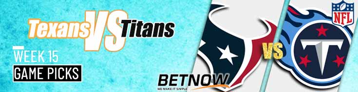 Texans Vs Titans 12 17 23 NFL Week 15 Betting Picks