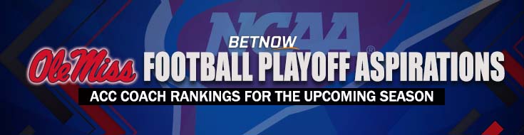 Ole Miss College Football Playoff Aspirations | Coach Rankings