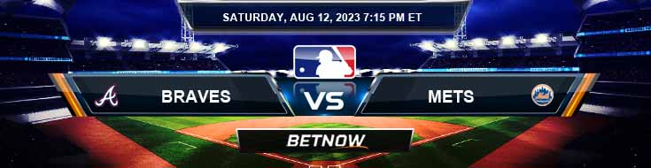 Atlanta Braves Vs New York Mets 8/12/2023 Tips And Predictions