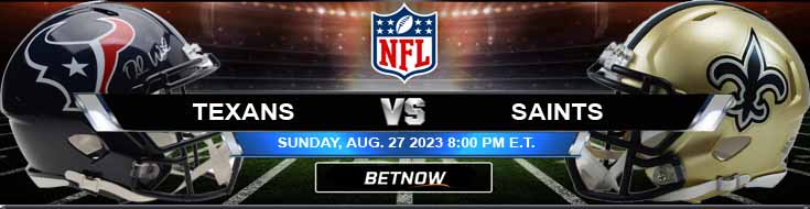 Houston Texans vs New Orleans Saints Prediction, 8/27/2023 NFL Picks, Best  Bets & Odds Preseason