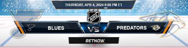 St Louis Blues Vs Nashville Predators 4 4 24 Nhl Betting Picks